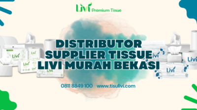 Distributor Supplier Tissue Livi Murah Bekasi