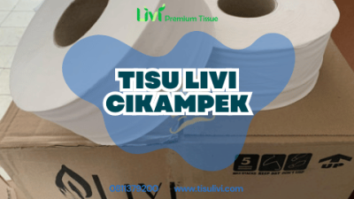 Tisu Livi Cikampek