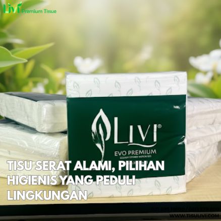 Tisu Serat Alami, Pilihan Higienis yang Peduli Lingkungan
