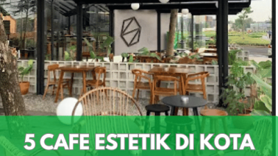 Cafe Estetik di Kota Bekasi yang Hits dan Instagramable