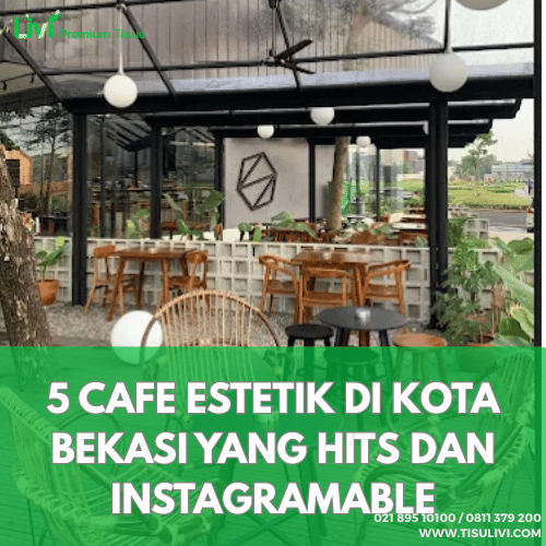 Cafe Estetik di Kota Bekasi yang Hits dan Instagramable