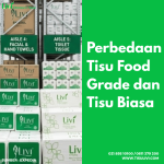 Perbedaan Tisu Food Grade dan Tisu Biasa